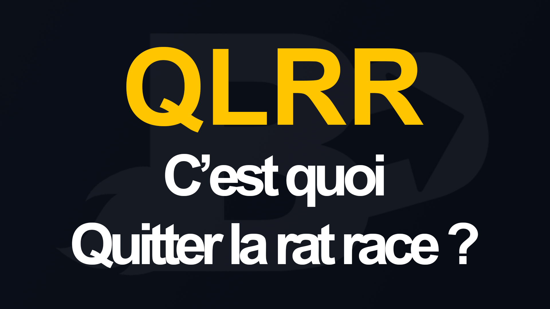 QLRR : Les solutions pour quitter la rat race